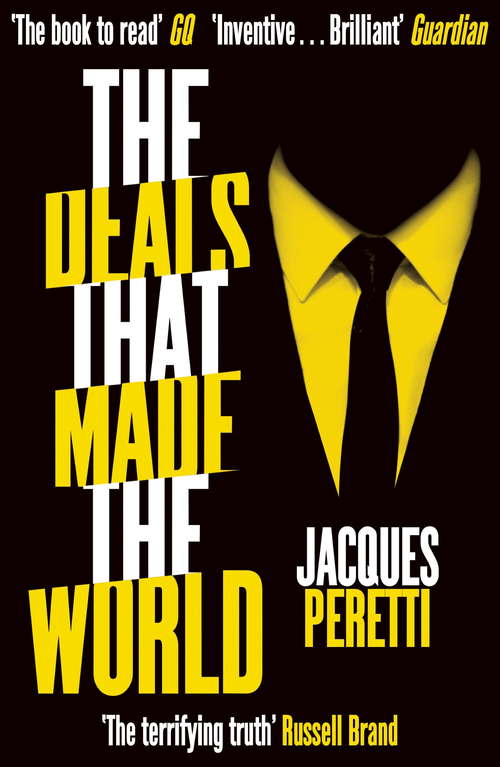 Book cover of The Deals that Made the World: The Billion Dollar Deals And How They're Changing Our World