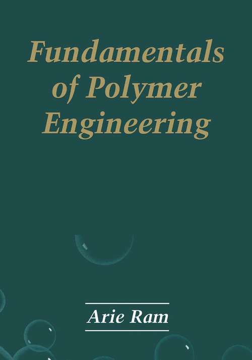 Book cover of Fundamentals of Polymer Engineering (1997)