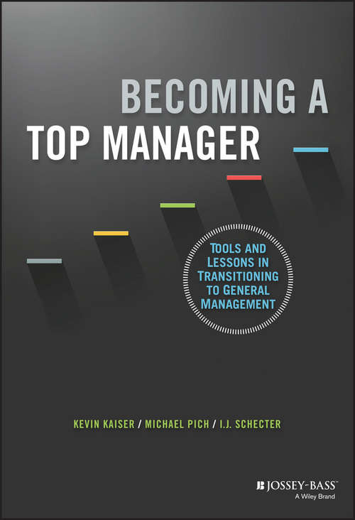 Book cover of Becoming A Top Manager: Tools and Lessons in Transitioning to General Management