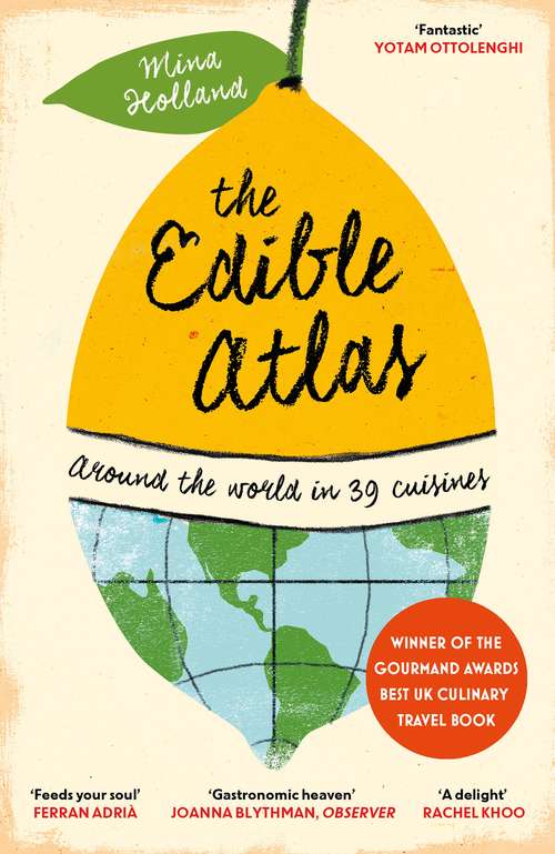 Book cover of The Edible Atlas: Around the World in Thirty-Nine Cuisines