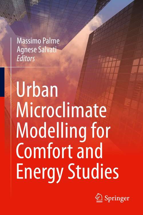 Book cover of Urban Microclimate Modelling for Comfort and Energy Studies (1st ed. 2021)