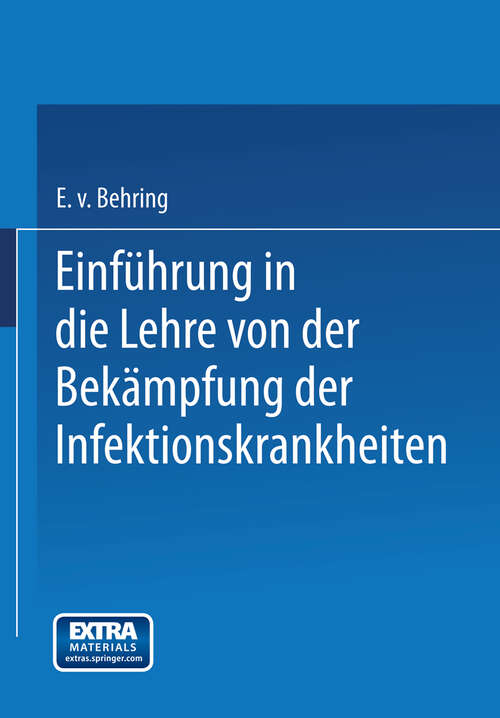 Book cover of Einführung in die Lehre von der Bekämpfung der Infektionskrankheiten (1912)