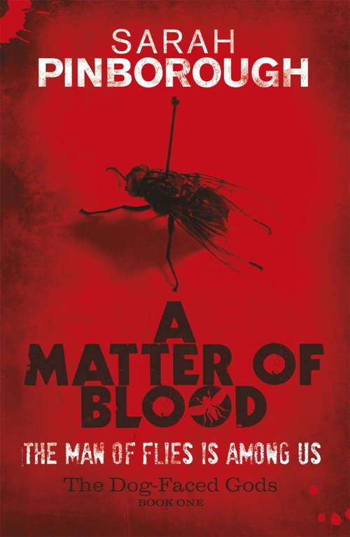 Book cover of A Matter Of Blood: The Dog-Faced Gods Book One (DOG-FACED GODS TRILOGY)