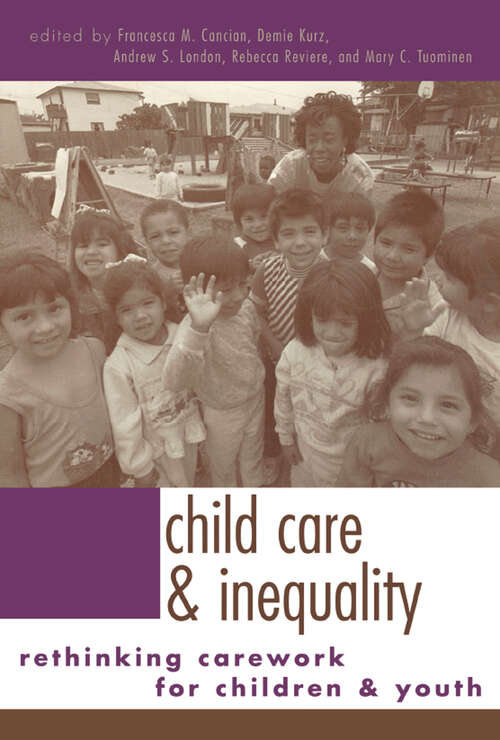 Book cover of Child Care and Inequality: Re-Thinking Carework for Children and Youth