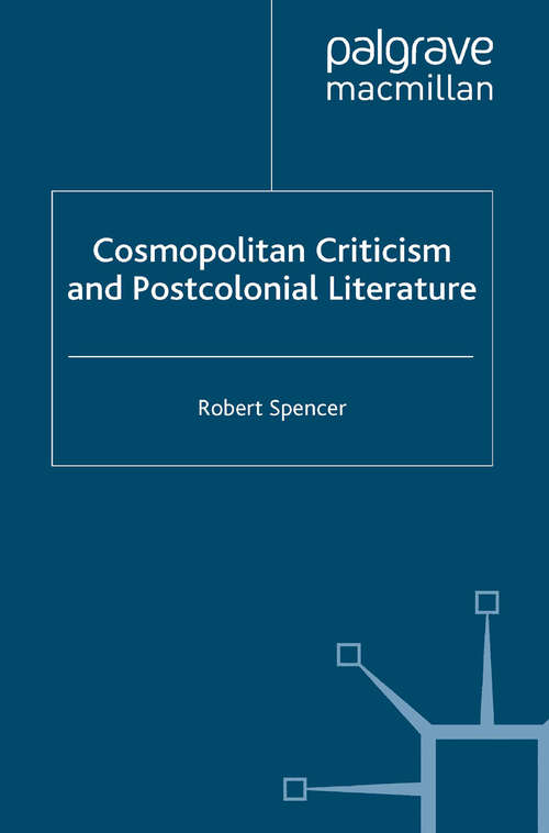 Book cover of Cosmopolitan Criticism and Postcolonial Literature (2011)