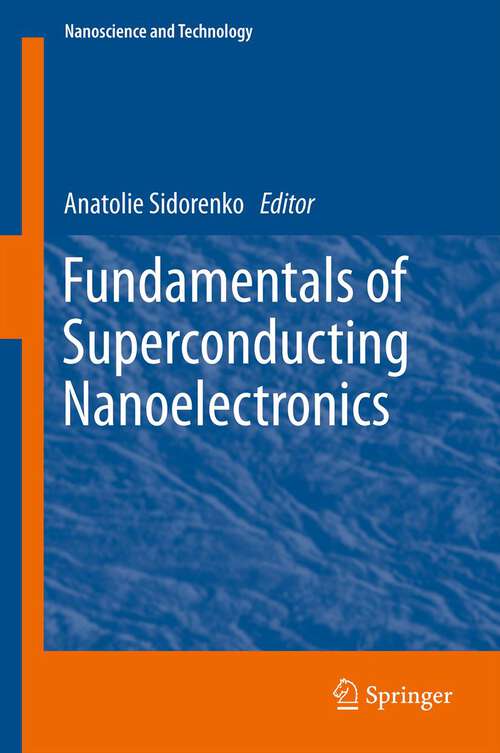 Book cover of Fundamentals of Superconducting Nanoelectronics (2011) (NanoScience and Technology)