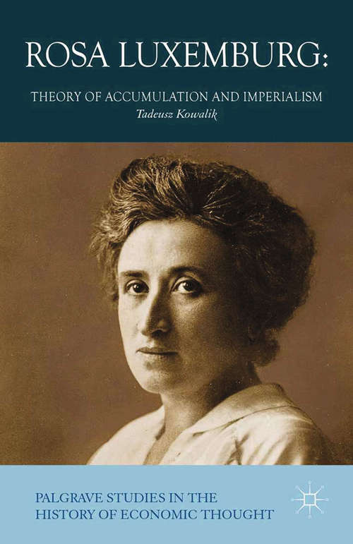 Book cover of Rosa Luxemburg: Theory of Accumulation and Imperialism (2014) (Palgrave Studies in the History of Economic Thought)