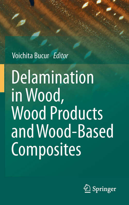 Book cover of Delamination in Wood, Wood Products and Wood-Based Composites (2011)