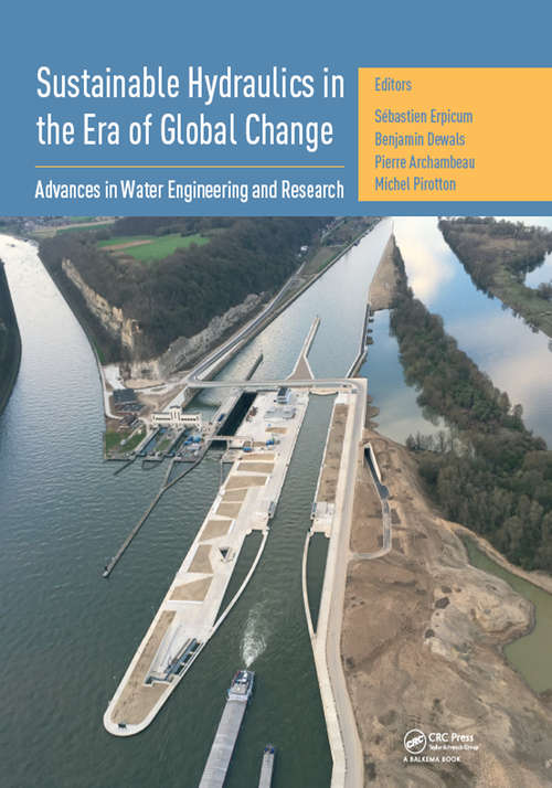 Book cover of Sustainable Hydraulics in the Era of Global Change: Proceedings of the 4th IAHR Europe Congress (Liege, Belgium, 27-29 July 2016)