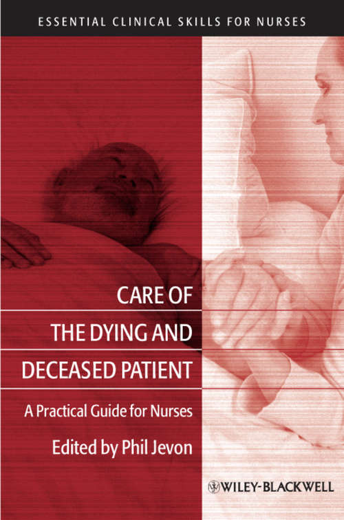 Book cover of Care of the Dying and Deceased Patient: A Practical Guide for Nurses