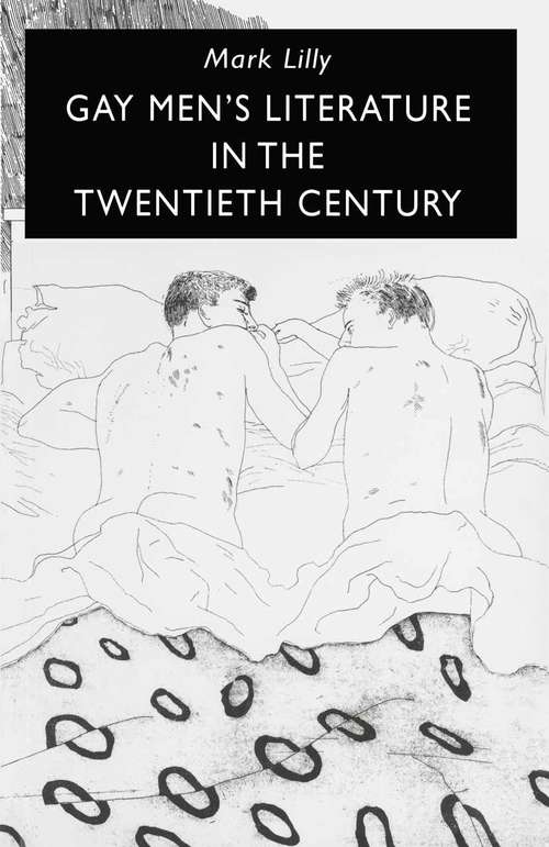 Book cover of Gay Men's Literature in the Twentieth Century (1st ed. 1993)