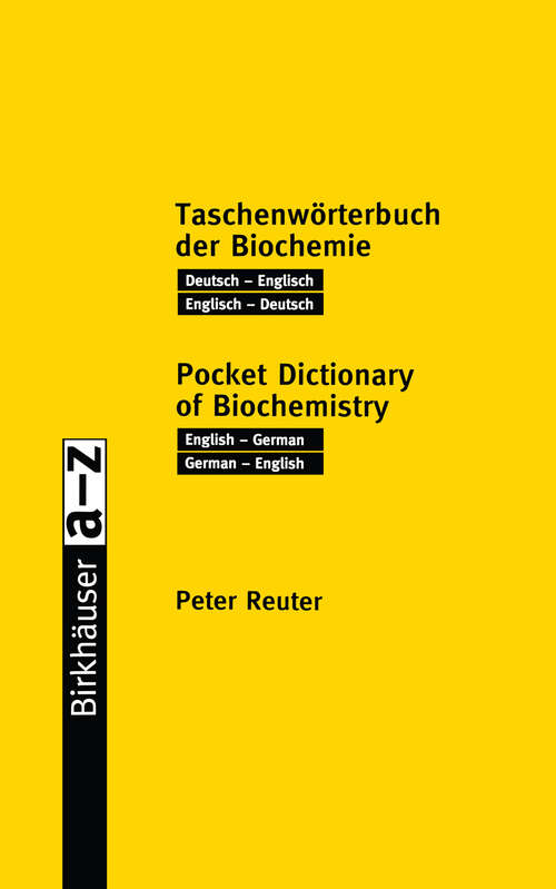 Book cover of Taschenwörterbuch der Biochemie / Pocket Dictionary of Biochemistry: Deutsch — Englisch Englisch — Deutsch / English — German German — English (2000)