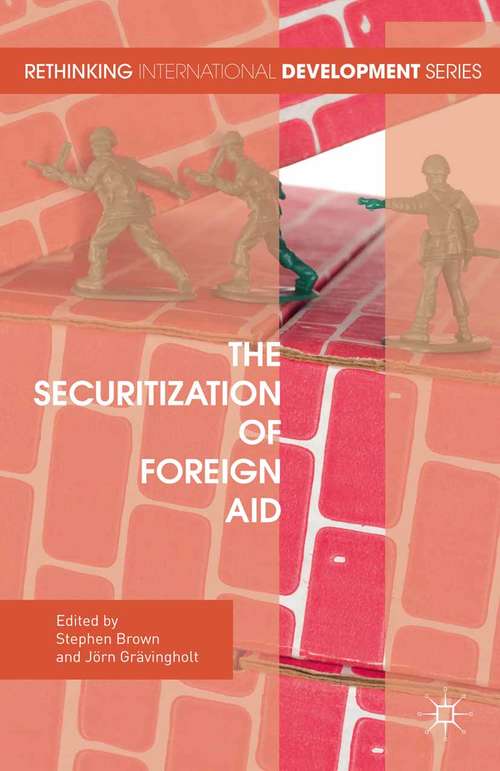 Book cover of The Securitization of Foreign Aid (1st ed. 2015) (Rethinking International Development series)