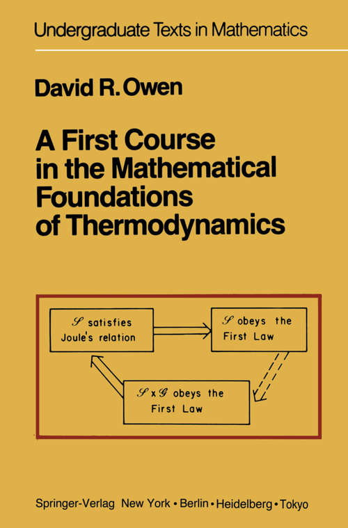 Book cover of A First Course in the Mathematical Foundations of Thermodynamics (1984) (Undergraduate Texts in Mathematics)