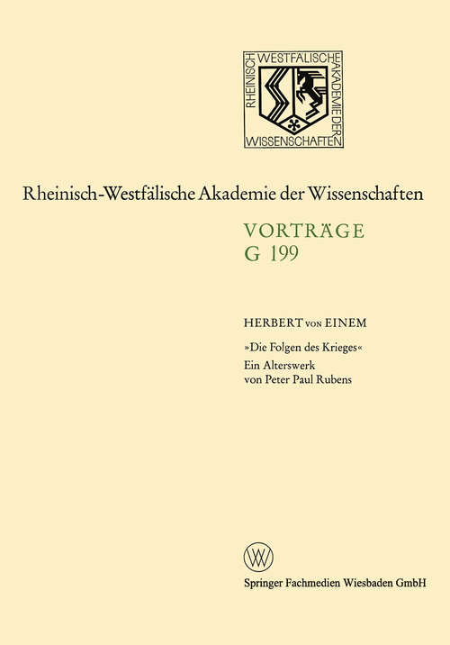 Book cover of «Die Folgen des Krieges»: Ein Alterswerk von Peter Paul Rubens (1975) (Rheinisch-Westfälische Akademie der Wissenschaften)