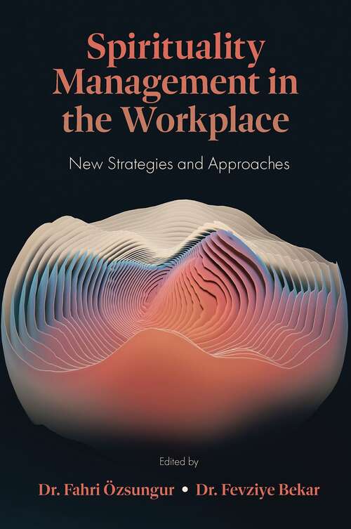 Book cover of Spirituality Management in the Workplace: New Strategies and Approaches
