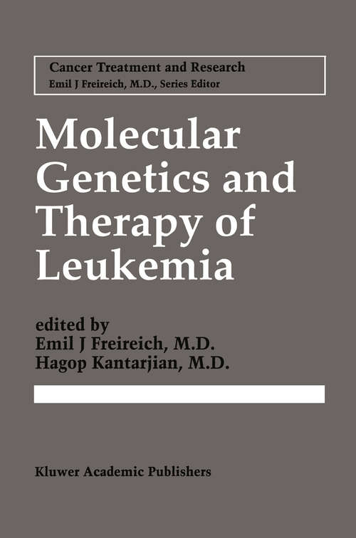 Book cover of Molecular Genetics and Therapy of Leukemia (1996) (Cancer Treatment and Research #84)