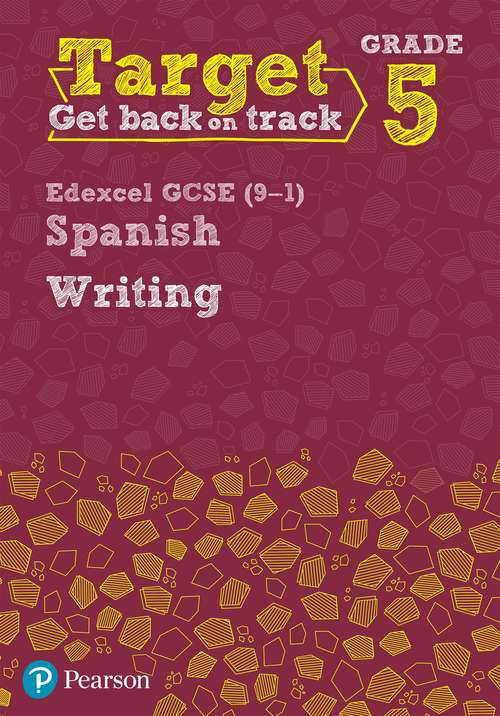 Book cover of Target Grade 5 Writing Edexcel Gcse (9-1) Spanish Workbook (PDF)