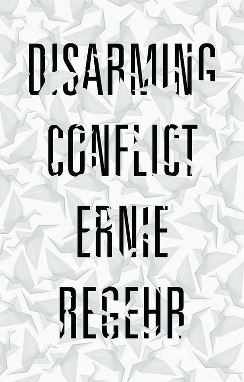 Book cover of Disarming Conflict