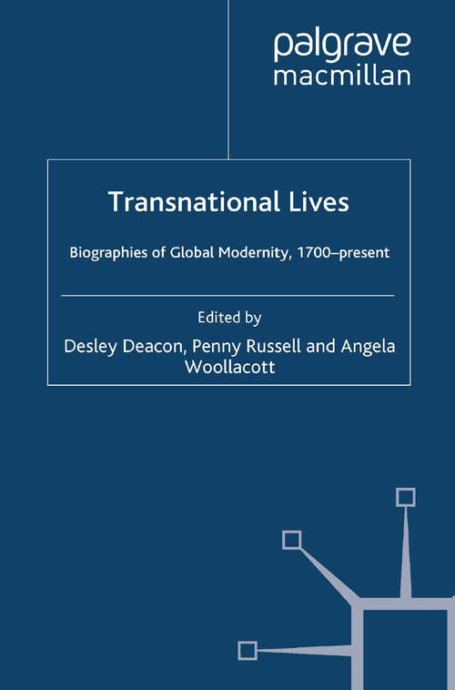 Book cover of Transnational Lives: Biographies of Global Modernity, 1700-present (2010) (Palgrave Macmillan Transnational History Series)