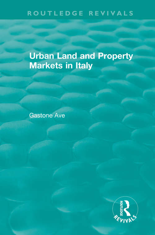 Book cover of Routledge Revivals: Urban Land and Property Markets in Italy (Routledge Revivals)