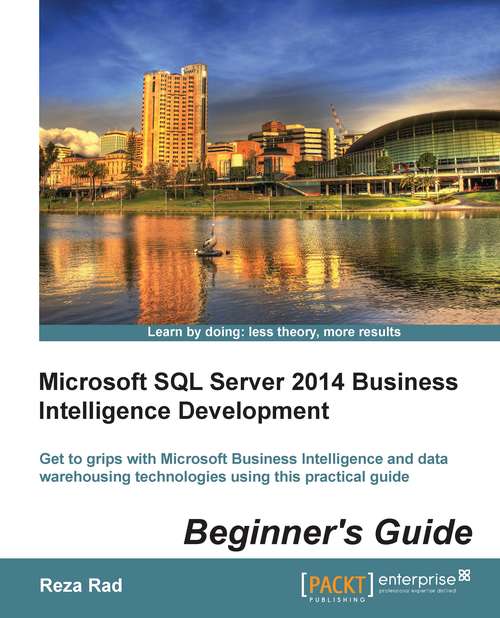 Book cover of Microsoft SQL Server 2014 Business Intelligence Development Beginner’s Guide