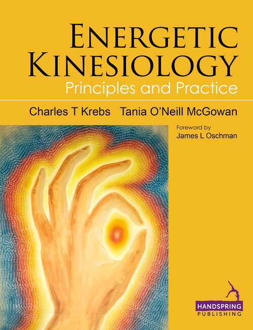 Book cover of Energetic Kinesiology: Principles and Practice