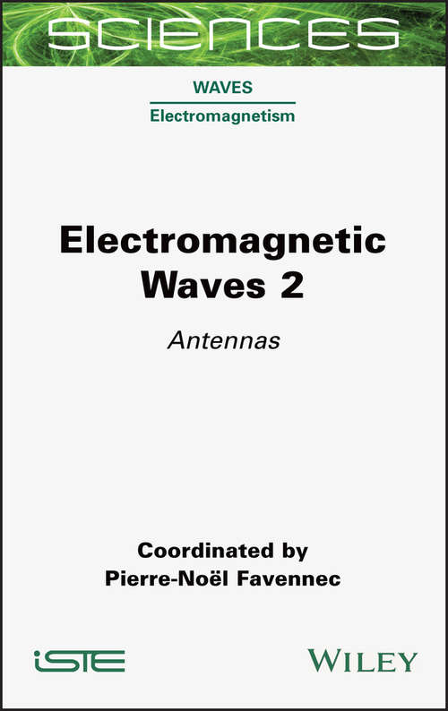 Book cover of Electromagnetic Waves 2: Antennas