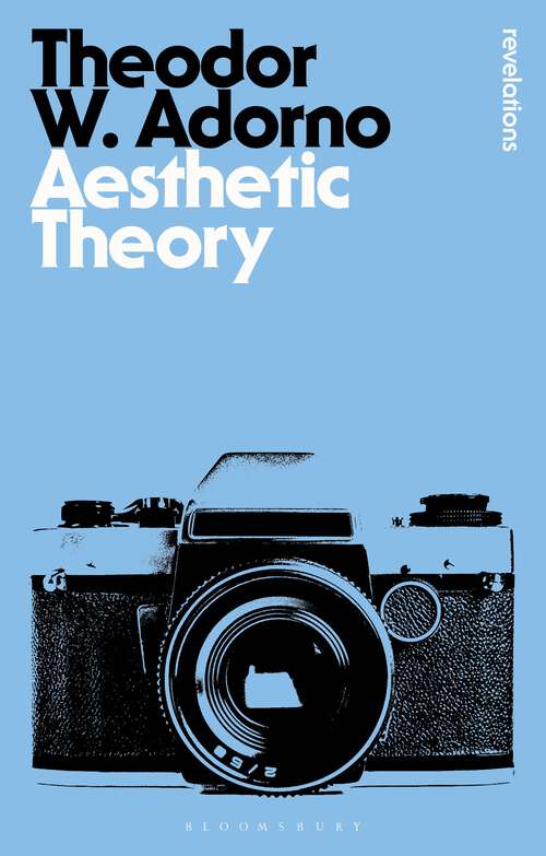 Book cover of Aesthetic Theory: Construction Of The Aesthetic (Bloomsbury Revelations #88)