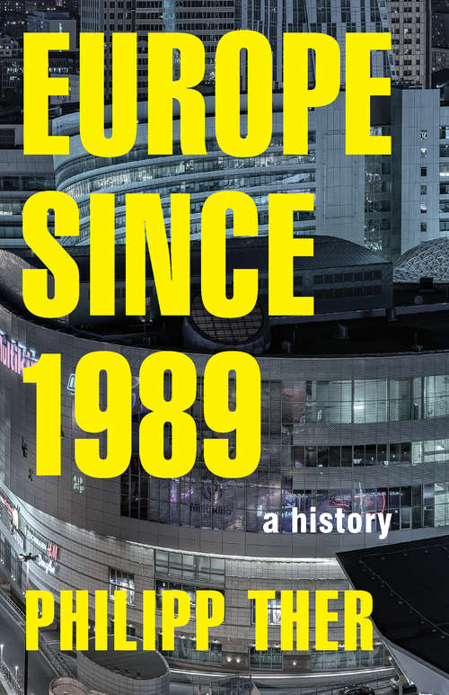 Book cover of Europe since 1989: A History