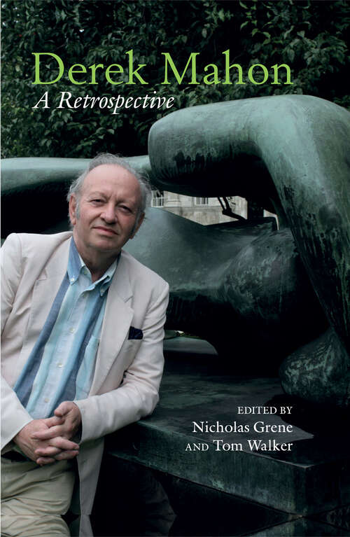 Book cover of Derek Mahon: A Retrospective