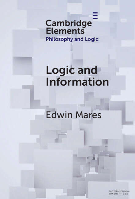 Book cover of Logic and Information (Elements in Philosophy and Logic)