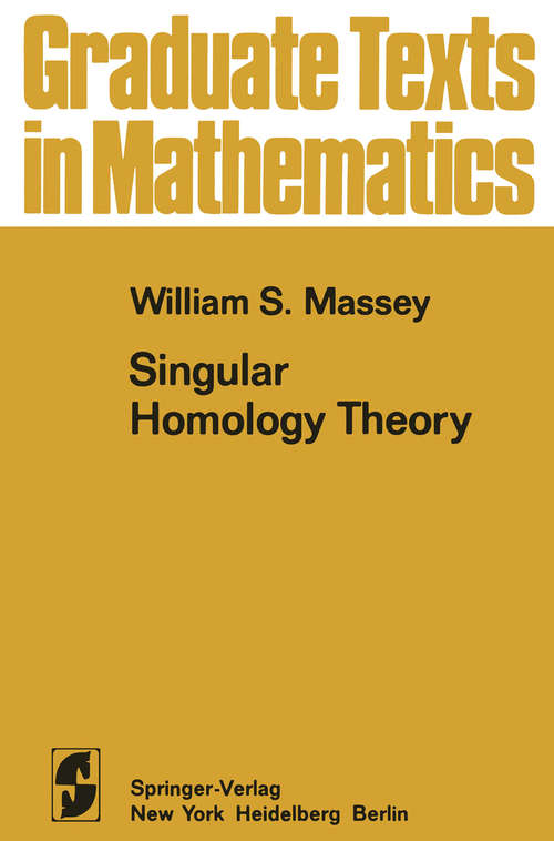 Book cover of Singular Homology Theory (1991) (Graduate Texts in Mathematics #70)