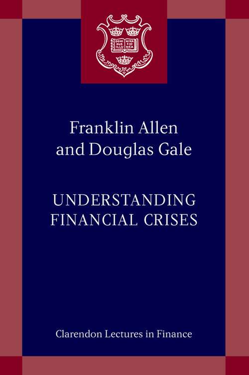 Book cover of Understanding Financial Crises (Clarendon Lectures in Finance)