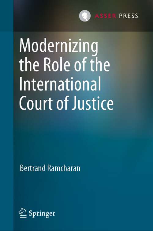 Book cover of Modernizing the Role of the International Court of Justice (1st ed. 2022)