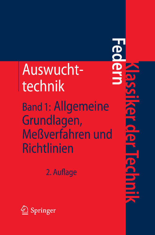 Book cover of Auswuchttechnik: Band 1: Allgemeine Grundlagen, Meßverfahren und Richtlinien (2. Aufl. 2011) (Klassiker der Technik)