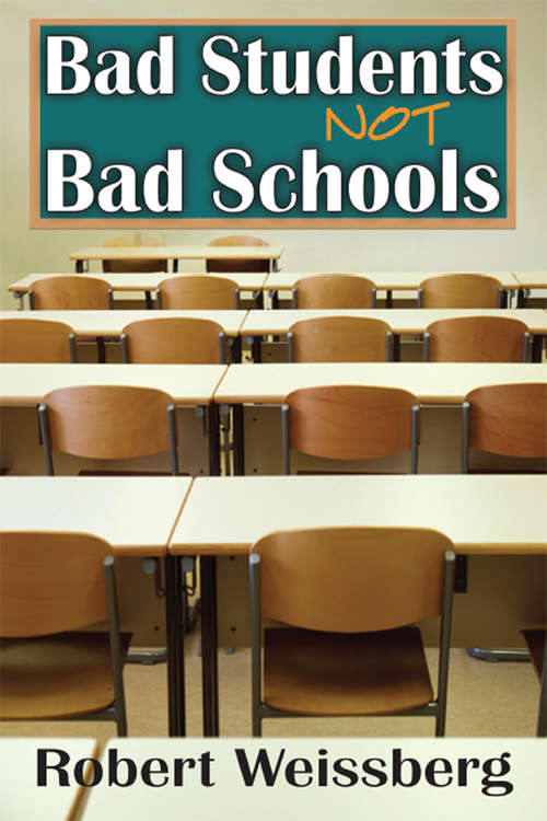 Book cover of Bad Students, Not Bad Schools