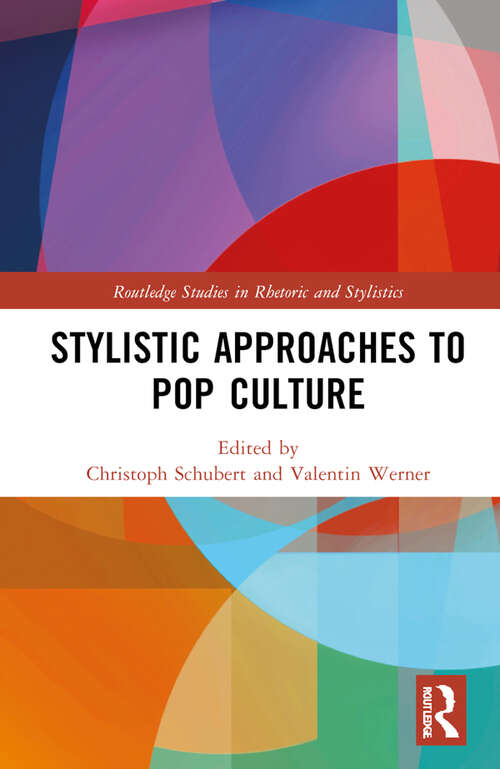 Book cover of Stylistic Approaches to Pop Culture (Routledge Studies in Rhetoric and Stylistics)