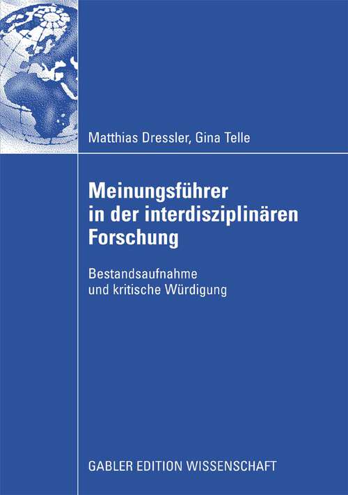 Book cover of Meinungsführer in der interdisziplinären Forschung: Bestandsaufnahme und kritische Würdigung (2009)
