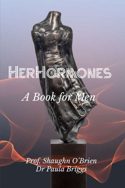 Book cover of Her Hormones: A Book For Men