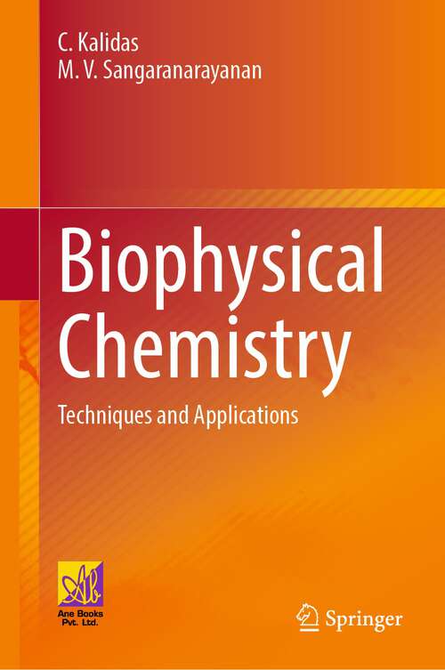 Book cover of Biophysical Chemistry: Techniques and Applications (1st ed. 2023)