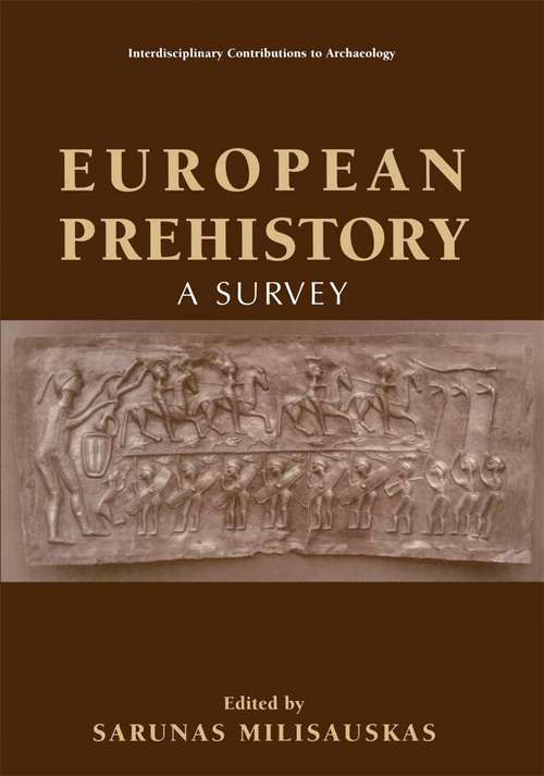 Book cover of European Prehistory: A Survey (2002) (Interdisciplinary Contributions to Archaeology)