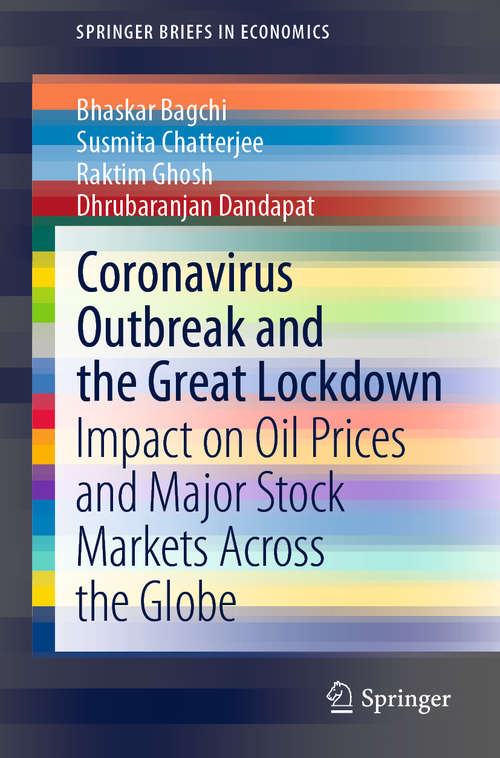 Book cover of Coronavirus Outbreak and the Great Lockdown: Impact on Oil Prices and Major Stock Markets Across the Globe (1st ed. 2020) (SpringerBriefs in Economics)