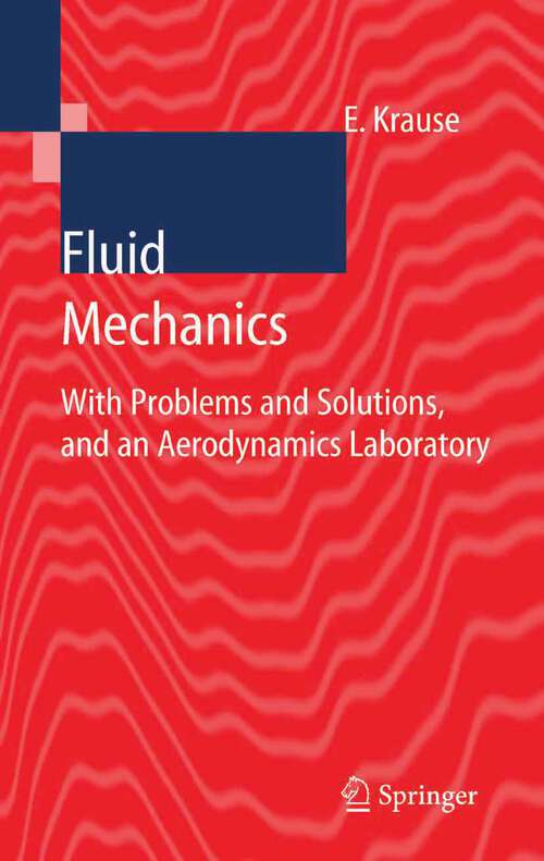 Book cover of Fluid Mechanics: With Problems and Solutions, and an Aerodynamics Laboratory (2005)