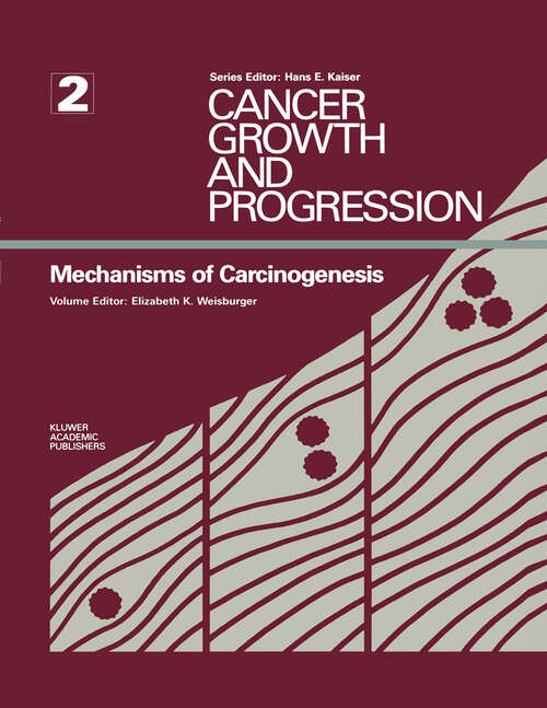 Book cover of Mechanisms of Carcinogenesis (1989) (Cancer Growth and Progression #2)