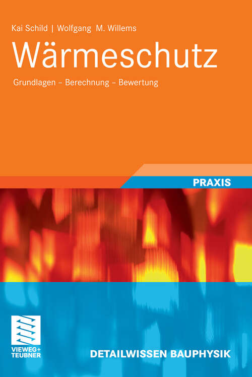 Book cover of Wärmeschutz: Grundlagen - Berechnung - Bewertung (2011) (Detailwissen Bauphysik)