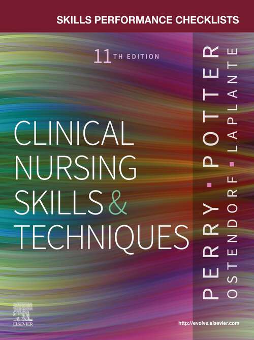Book cover of Skills Performance Checklists for Clinical Nursing Skills & Techniques - E-Book: Skills Performance Checklists for Clinical Nursing Skills & Techniques - E-Book