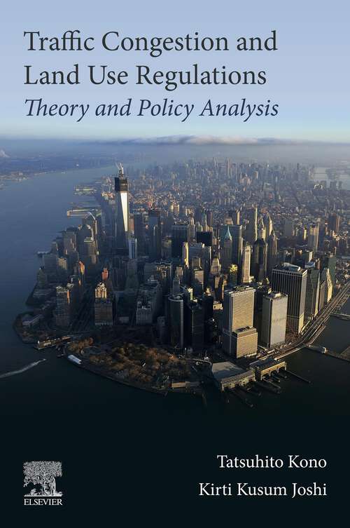 Book cover of Traffic Congestion and Land Use Regulations: Theory and Policy Analysis