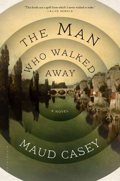 Book cover of The Man Who Walked Away: A Novel