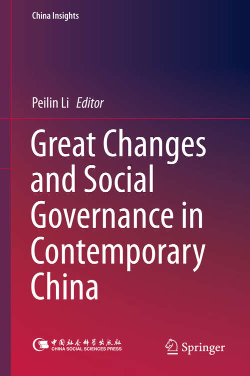 Book cover of Great Changes and Social Governance in Contemporary China (1st ed. 2016) (China Insights)